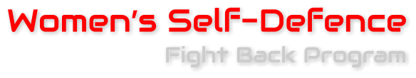 Women’s Self-Defence Fight Back Program